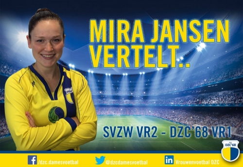 Mira Jansen vertelt over de wedstrijd SVZW VR2 – DZC’68 VR1