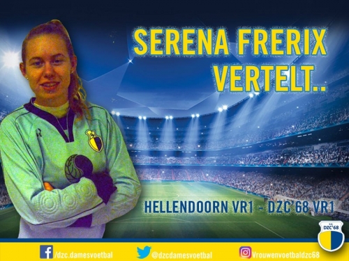 Serena Frerix vertelt over de wedstrijd Hellendoorn VR1 – DZC’68 VR1