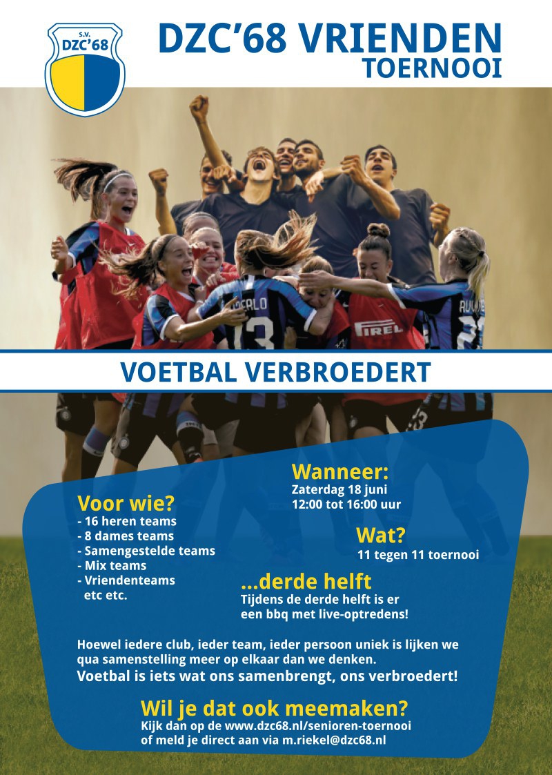 18 juni het DZC'68-Vriendentoernooi - Voetbal verbroedert