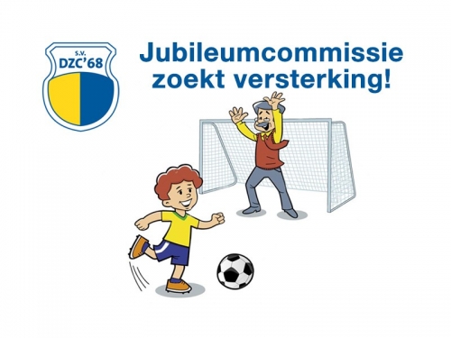 1. Jubileumcommissie van start - Versterking gezocht!